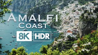 Amalfi Coast Italy  8K HDR [upl. by Eelaras216]