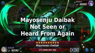 YuGiOh Master Duel  Mayosenju Daibak Not Seen or Heard From Again [upl. by Anibor]