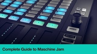 Complete Guide to Maschine Jam  Course Trailer [upl. by Mendez]