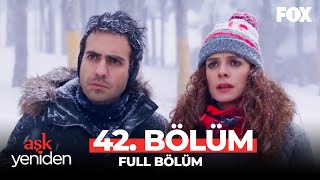 Aşk Yeniden 42 Bölüm [upl. by Aleacem]