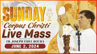 SUNDAY FILIPINO MASS TODAY LIVE  JUNE 2 2024  FEAST OF CORPUS CHRISTI  FR JOSEPH FIDEL ROURA [upl. by Eelinnej998]