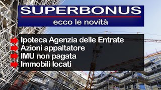 Superbonus IPOTECA Agenzia delle Entrate – IMU non pagata – immobili locati e azioni appaltatore [upl. by Dahlstrom]