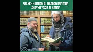 Shaykh Haitham refuting Shaykh Yasir Al Hanafi [upl. by Inele317]