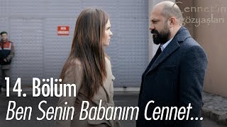 Ben senin babanım Cennet  Cennetin Gözyaşları 14 Bölüm [upl. by Child]