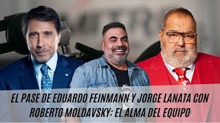 El Pase de Eduardo Feinmann y Jorge Lanata con Roberto Moldavsky el alma del equipo [upl. by Gennifer]