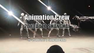 Animation Crew  2013 Auto Shanghai Shooting  애니메이션크루  2013 상하이 모터쇼 촬영 [upl. by Froemming]