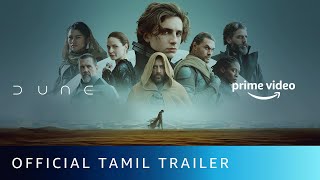 Dune  Official Tamil Trailer  Jon Spaihts Denis Villeneuve Eric Roth  Amazon Prime Video [upl. by Penni]