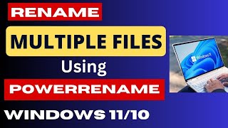 RENAME MULTIPLE FILES ON SINGLE CLICK USING POWERRENAME on Windows 11  10 [upl. by Deelaw]