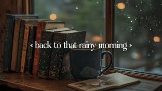 a playlist for quiet introspection 🌙 back to that rainy morning  dark academia playlist [upl. by Eelytsirk304]