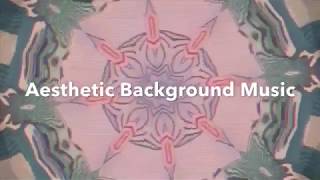 Aesthetic Background Music non copyright [upl. by Jamilla480]