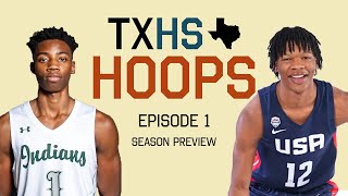 2425 Texas HS Basketball Season Preview  TXHSHoops Ep 1 [upl. by Feucht]