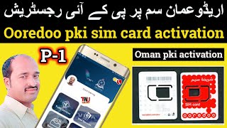 oman pki activation oman pki sim card activation oman ooredoo oman pki sim [upl. by Redliw]