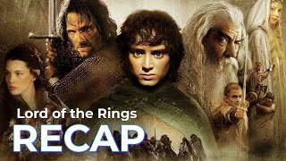 Lord of the Rings RECAP Original Trilogy [upl. by Atteloiv]