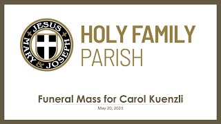 Funeral Mass for Carol Kuenzli [upl. by Yv]