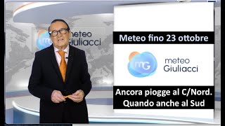 Meteo fino al 23 ottobre Ancora piogge al Centronord Ma poi probabili anche al Sud [upl. by Eem15]