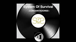 System Of Survival  Conquistadores  Fventi [upl. by Sanyu]