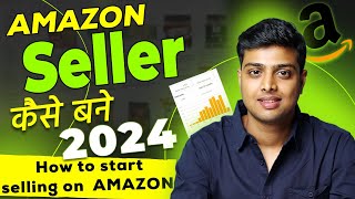 How Start selling on amazon FBA 2024  Amazon par saman kaise beche [upl. by Baptista]