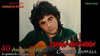 Carmelo Zappulla  Suona chitarra [upl. by Dnomrej]