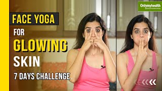 How To Get Glowing Skin  Power Of Face Yoga Ep1  Only My Health [upl. by Lleneg]