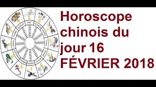 Horoscope chinois du jour 16 2 2018 [upl. by Ryan]