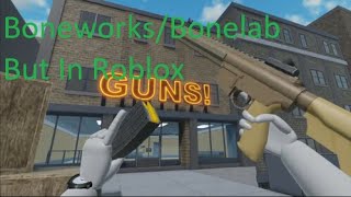 BoneworksBonelab But In Roblox [upl. by Ahsad634]