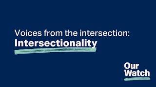 Voices from the intersection Intersectionality [upl. by Zsa]