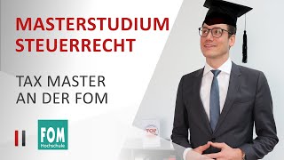 Masterstudium im Steuerrecht  Der TaxMaster an der FOM als KarriereTurbo  Christoph Juhn [upl. by Lashond]