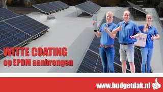 UV werende EPDM witte coating aanbrengen  Budgetdak tutorial [upl. by Yelkao]