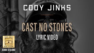 Cody Jinks  quotCast No Stonesquot Lyric Video  Adobe Sessions [upl. by Nebur323]