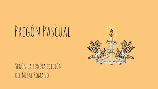 Pregón Pascual  Según la Tercera Edición del Misal Romano en Castellano [upl. by Aytak]