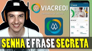 Como alterar SENHA e FRASE SECRETA da Viacredi pelo Celular [upl. by Kosaka]