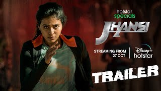 Hotstar Specials Jhansi  Official Hindi Trailer  Streaming from Oct 27th  DisneyPlus Hotstar [upl. by Odin]