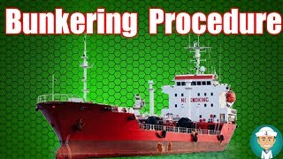 Bunkering Procedures and Bunkering Requirements [upl. by Afira]