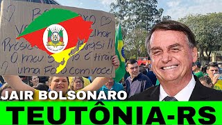 🇧🇷JAIR BOLSONARO🇧🇷em TEUTÔNIA RIO GRANDE DO SUL 25724 [upl. by Rairb]