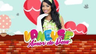 AMOR DE DEUS  Vaneyse  Clipe Oficial [upl. by Aicil715]