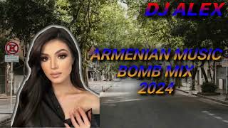 Haykakan Erger 2024 ★ Հայկական բոմբ երգեր 2024 ★ armenian music mix 2024 ★ DjAlex 1 [upl. by Cire]