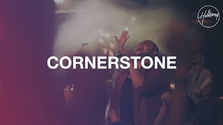 Cornerstone  Live  Hillsong Worship [upl. by Adkins]