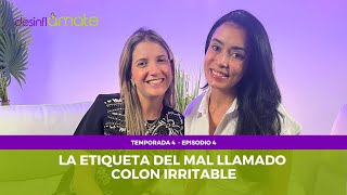 T4 E4 La etiqueta del mal llamado colon irritable [upl. by Avert951]