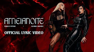 Pabllo Vittar Gloria Groove  AMEIANOITE Official Lyric Video [upl. by Kwapong]