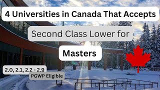 Universities in Canada That Accepts Second Class Lower for Masters 22 GPA [upl. by Ativel395]