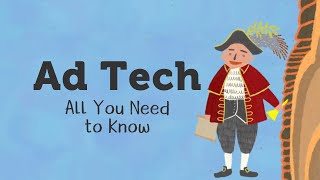 Ad Tech  All you Need to Know [upl. by Elockin618]