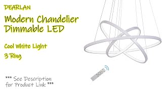 Unbox Install amp Demo DEARLAN Modern Dimmable Cool White LED 3 Ring Chandelier [upl. by Niwrad]