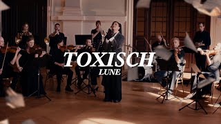 Lune  Toxisch Official Video [upl. by Tracey]