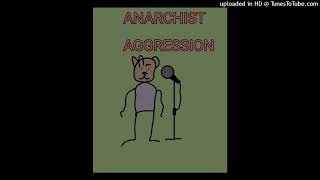 Nameless Relation  Anarchist Aggression [upl. by Flore]