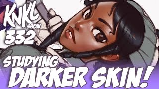 KNKL 332 Painting DARKER Skin [upl. by Fritz]