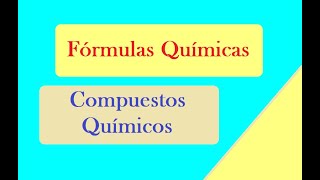 Compuestos químicos y Fórmulas químicas [upl. by Ennair500]