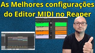 Melhores Configurações do Editor Midi no Reaper [upl. by Airoled]