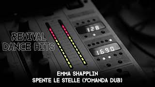 Emma Shapplin  Spente Le Stelle Yomanda Dub HQ [upl. by Mccarty906]