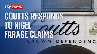 Coutts Bank responds to Nigel Farage claims [upl. by Baldridge678]