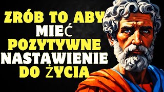 8 sposobów na zachowanie spokoju i pozytywnego nastawienia w życiu  STOICYZM [upl. by Whorton]